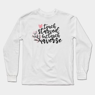 Touch starved but touch averse - cherry blossoms Long Sleeve T-Shirt